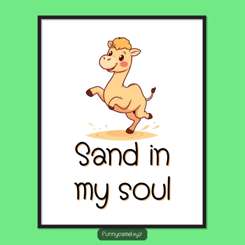 Funny Kawaii Camel Desert Joy Poster: Adorable Wall Art, Excellent Funny Gift